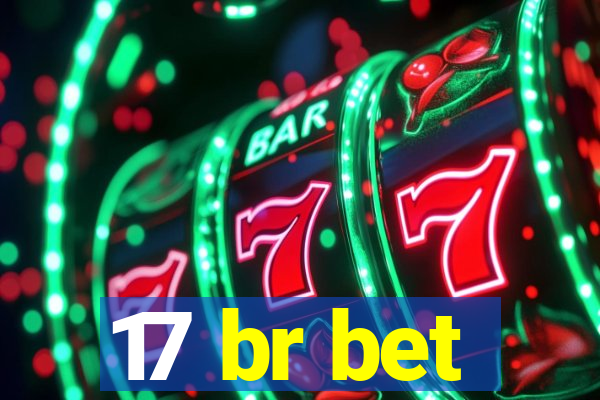 17 br bet